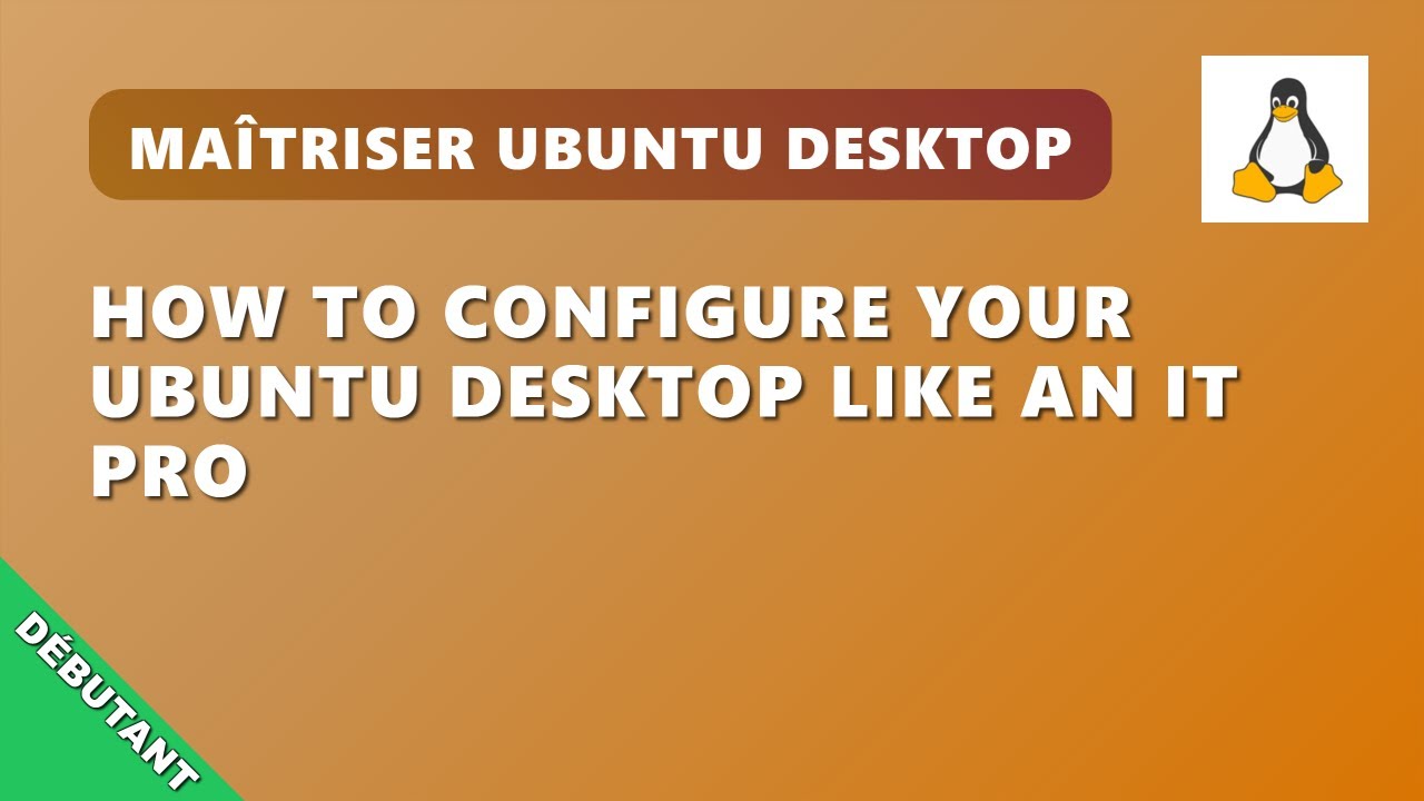 V04EP1 : Maîtriser Ubuntu Desktop : Guide Complet LibreOffice, Office Web 365, drive, GRATUIT!