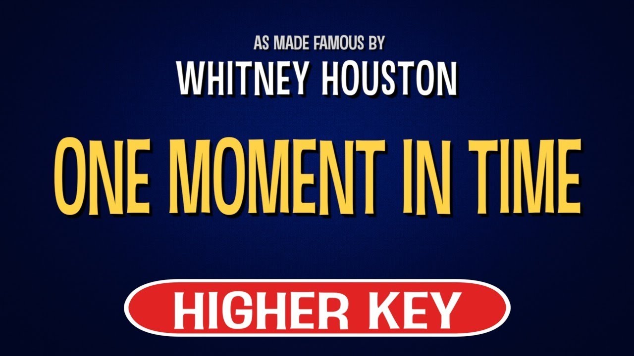 Whitney Houston - One Moment In Time | Karaoke Higher Key