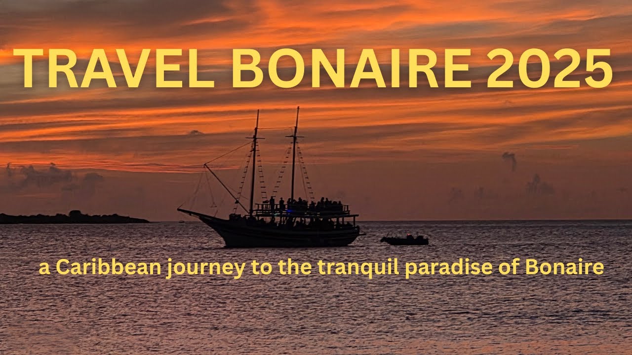 Travel Bonaire 2025 - Tranquil Caribbean Paradise