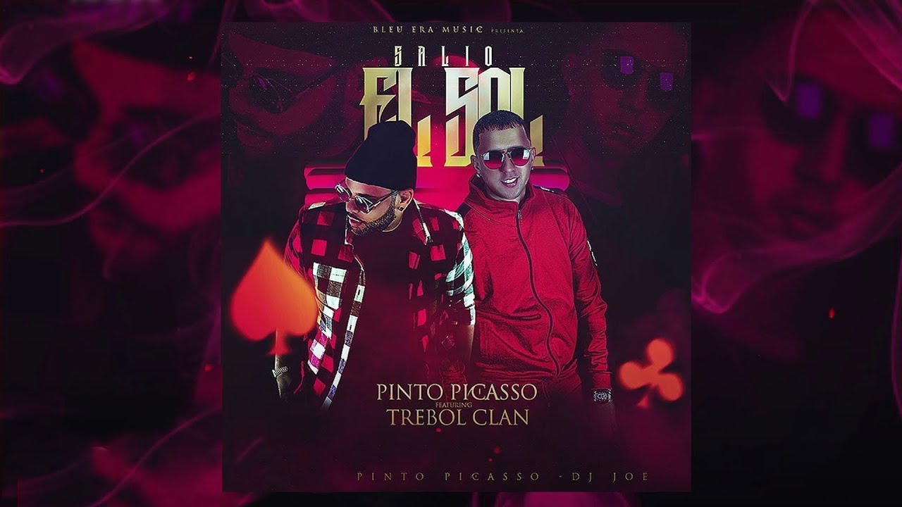 Pinto Picasso - Salio El Sol ft. Trebol Clan [Official Audio]