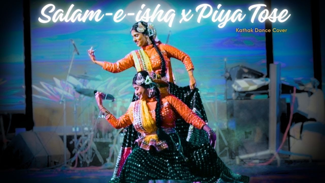 Salam -e-ishq x Piya Tose - Kathak Dance Cover | Shades of Diya |