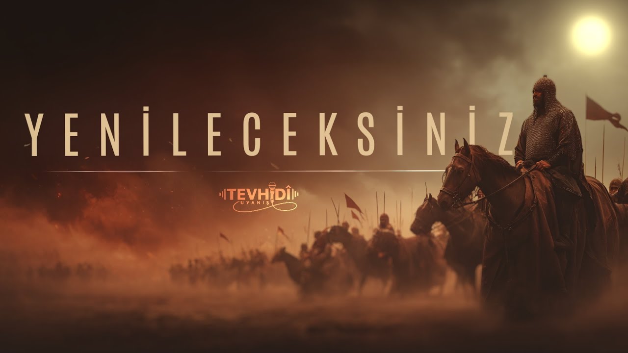 Yenileceksiniz - Tevhidî Uyanış
