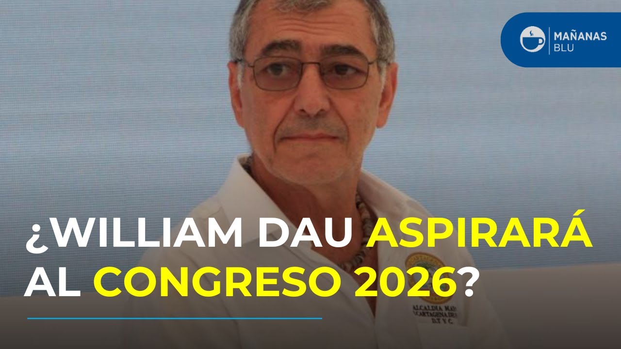 Consejo de Estado tumba sanción a William Dau: ¿se lanzará al Congreso en 2026?