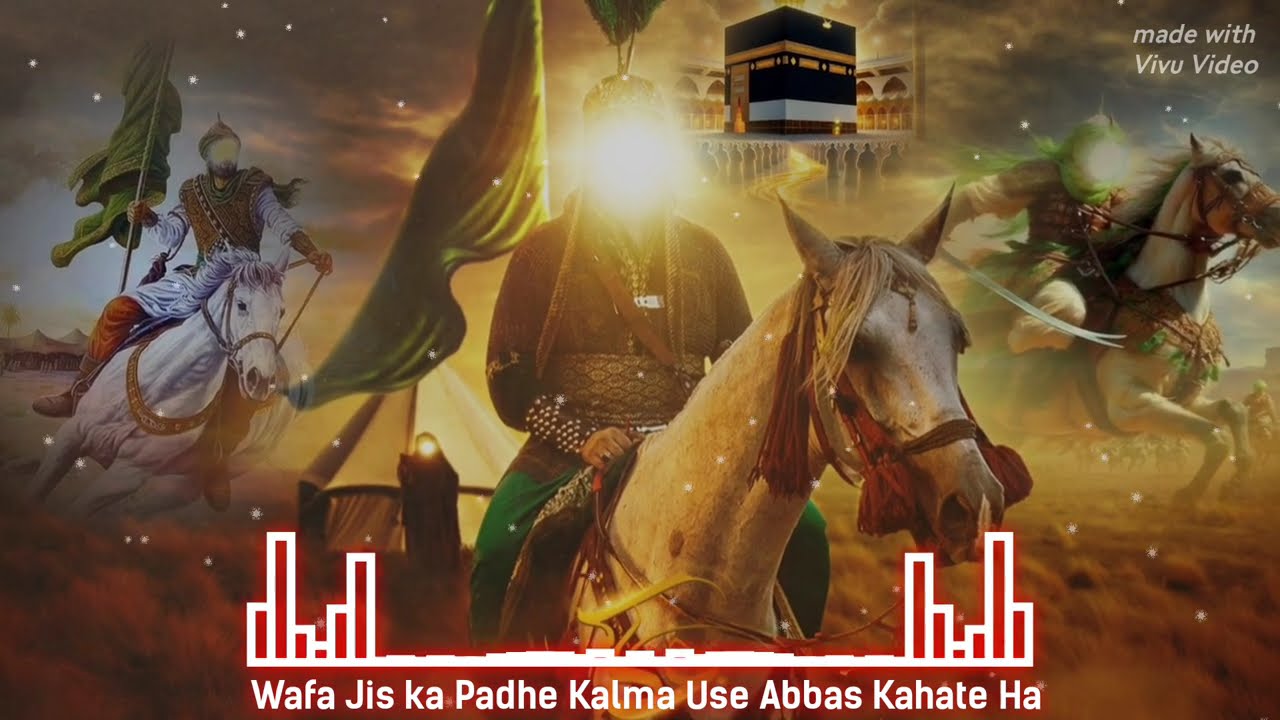 Wafa Padhe Kalma jis Ko Abbas Kahate Hain Abbas Alamdar Khubsurat Kavvali @Sabbeer.Khan.9809) 