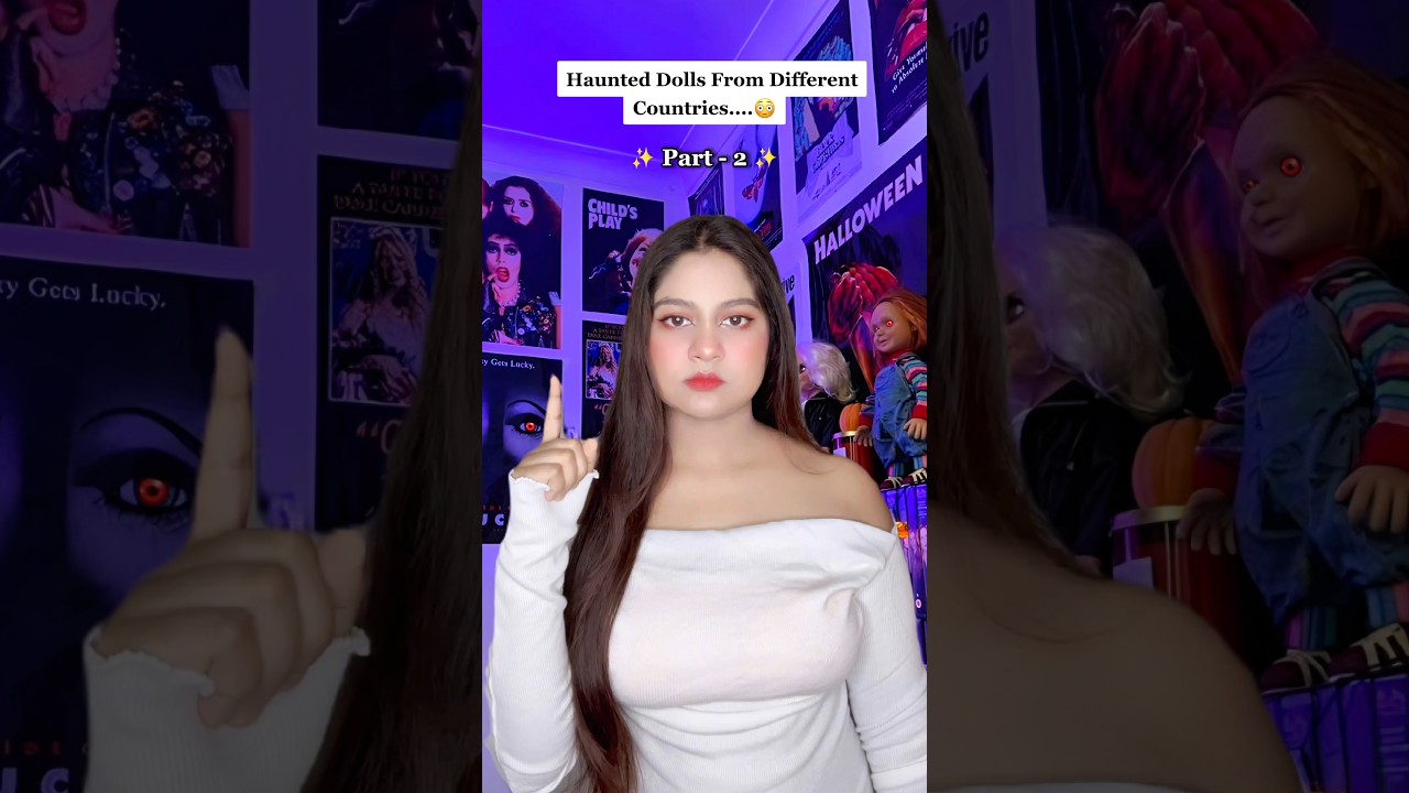 Haunted Dolls From Different Countries&hellip;😳 Part 2 @Starr02  ​⁠#haunted #doll