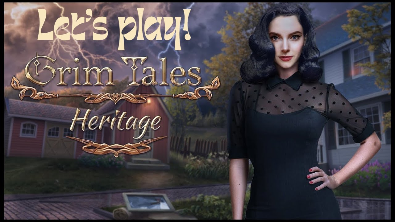 Let's Play - Grim Tales -  Heritage - NO COMMENTARY