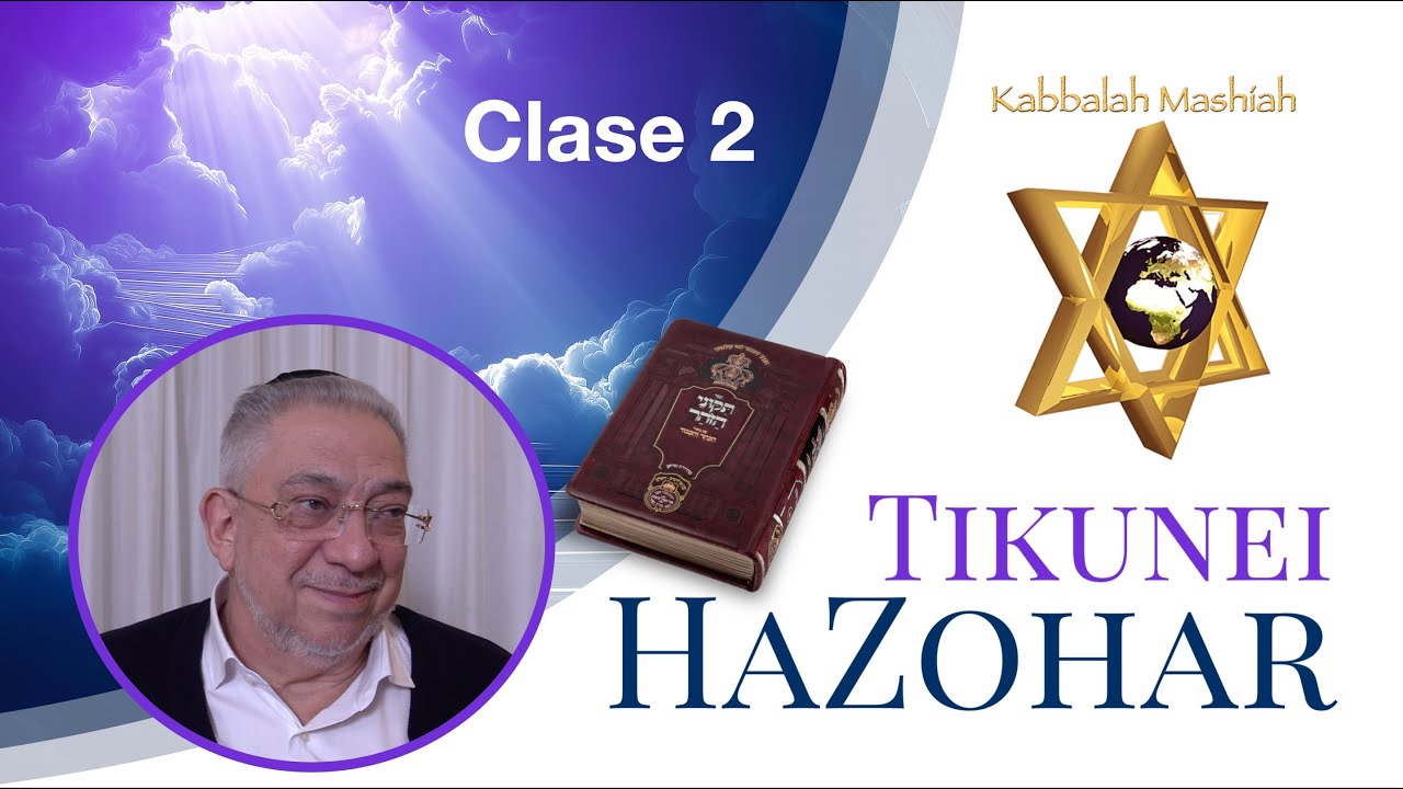 Kabbalah: Tikunei HaZohar - clase 2