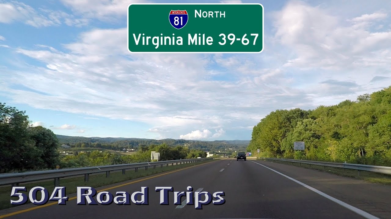 Road Trip #411 - I-81 North - Virginia Mile 39-67