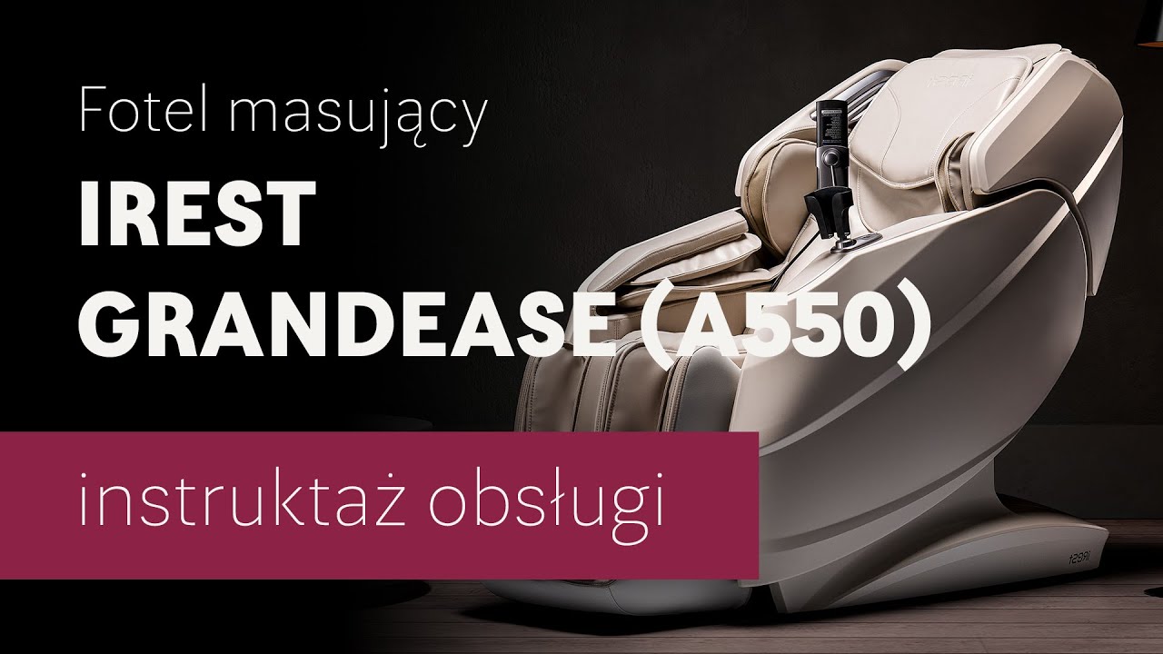 Fotel masujący iRest Grandease (A550) - instruktaż obsługi