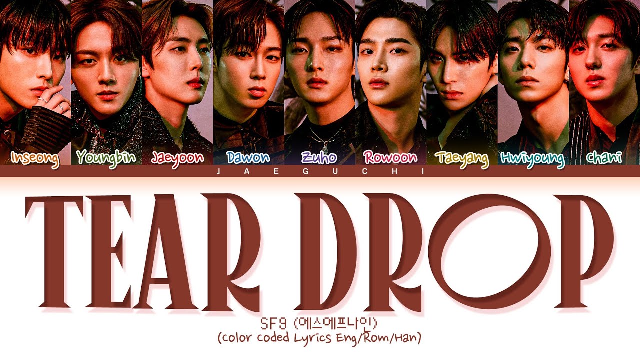 SF9 - Tear Drop Lyrics (Color Coded Lyrics)