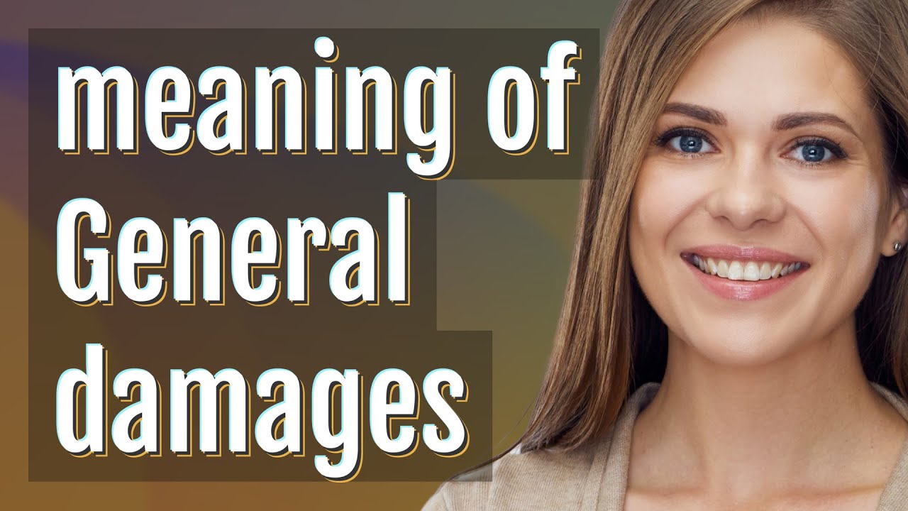 General damages | meaning of General damages