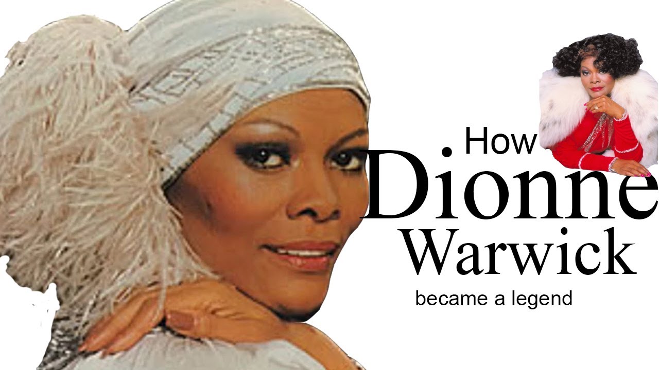 How Dionne Warwick Became a Legend