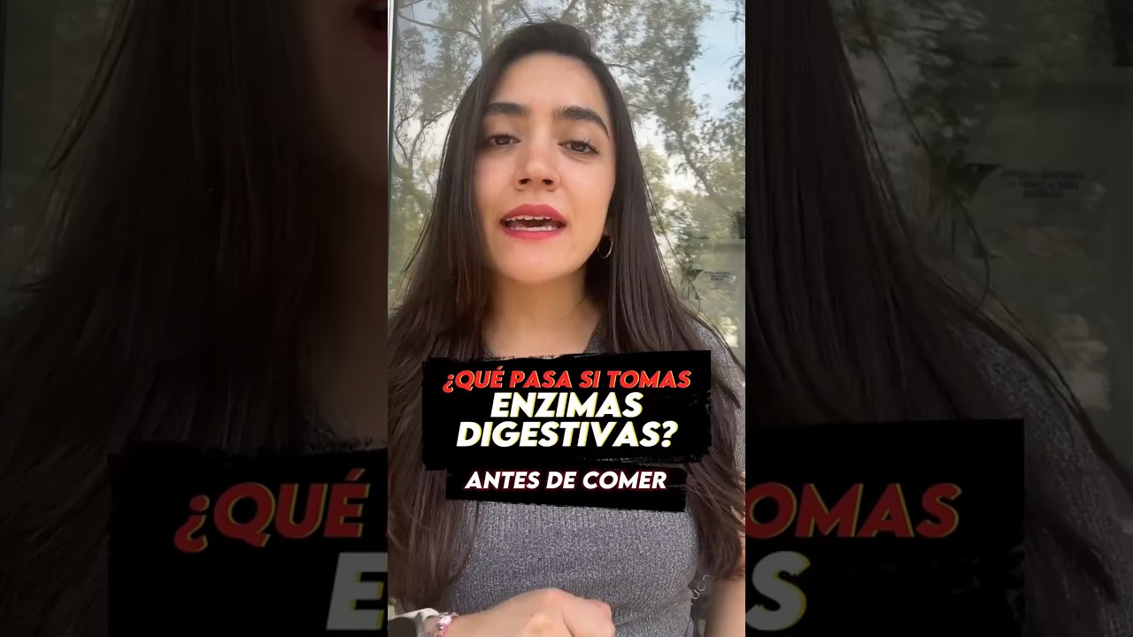 &iquest;TOMAS ENZIMAS DIGESTIVAS? &iexcl;ESCUCHA ESTO!