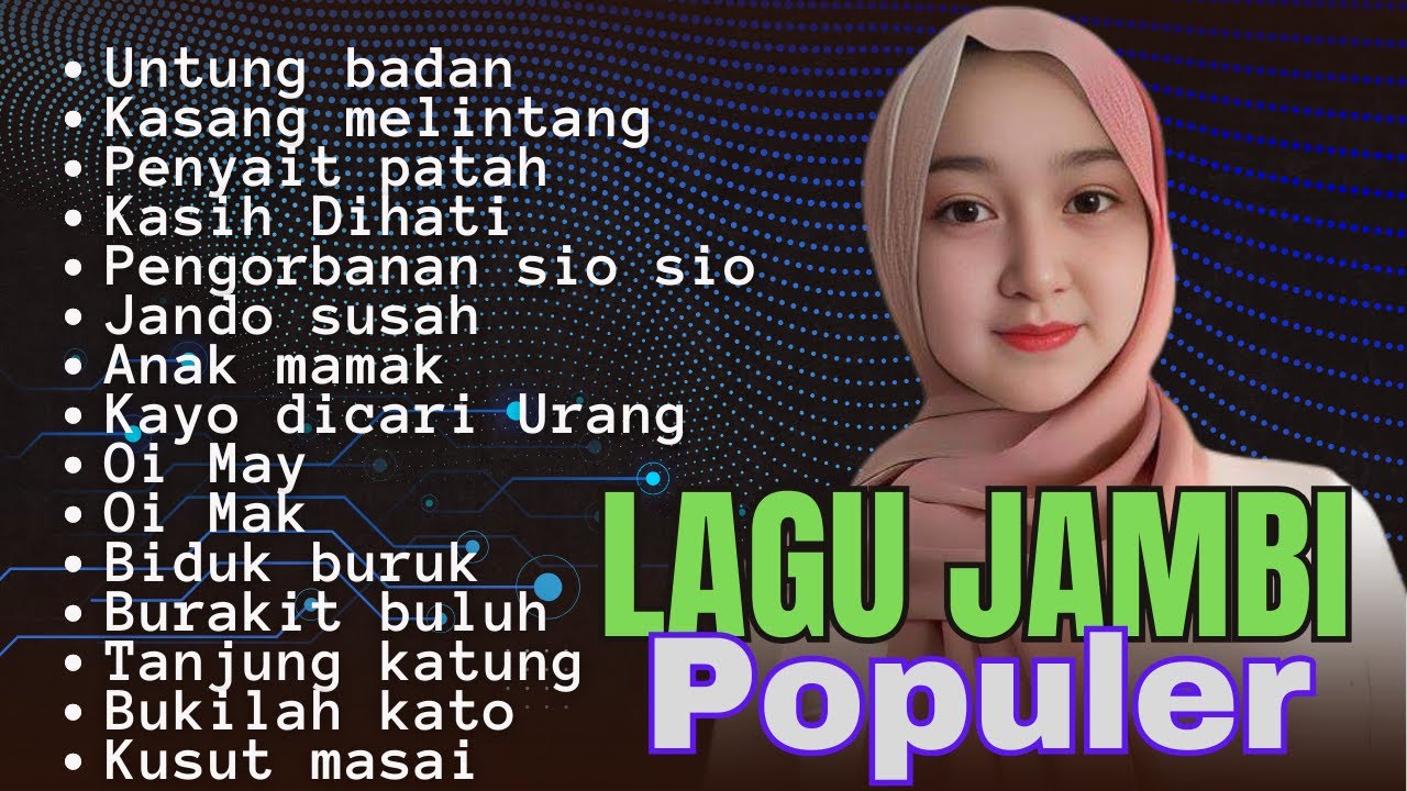 FULL ALBUM LAGU JAMBI POPULER SEPANJANG MASA