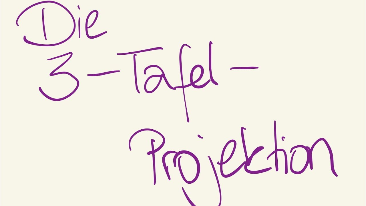 Die 3–Tafel–Projektion