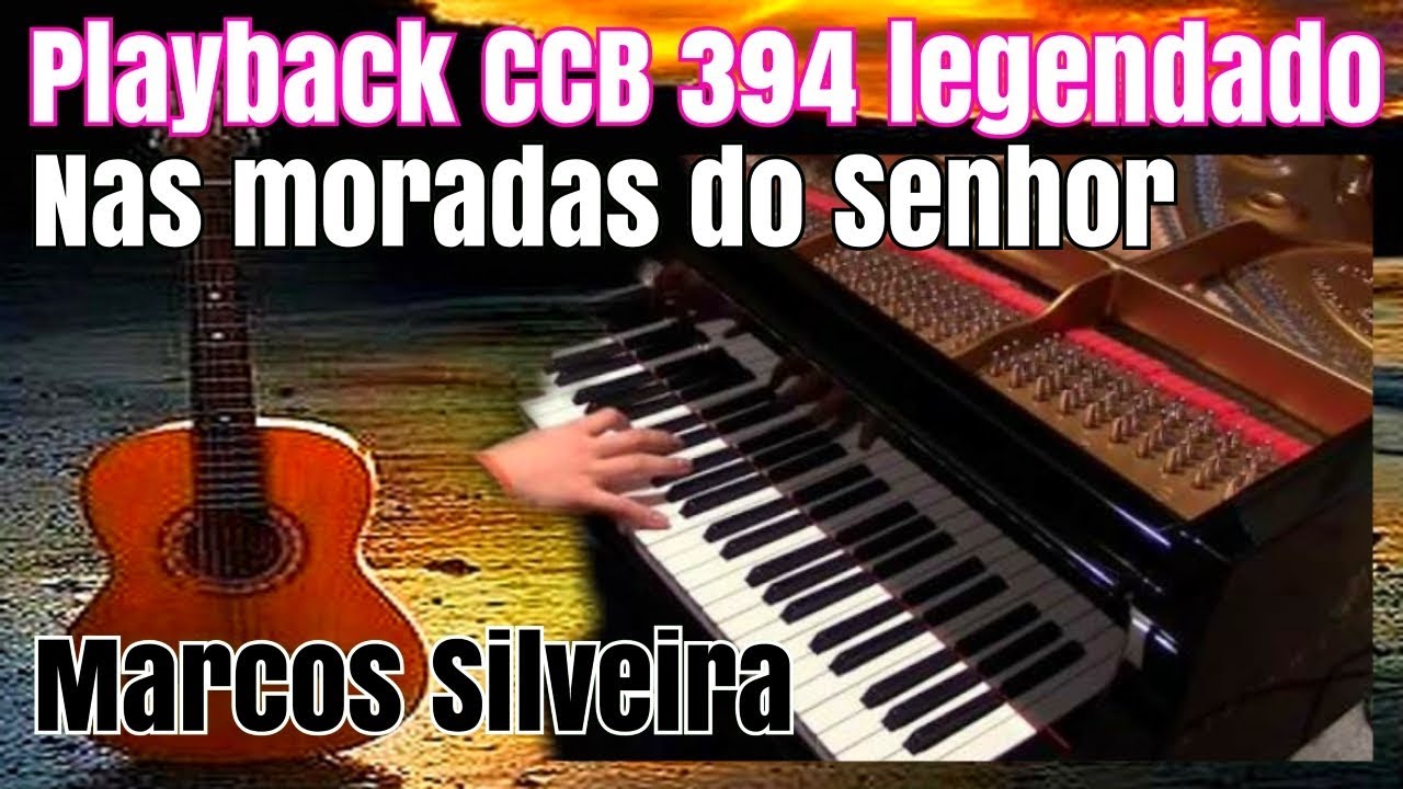 PLAYBACK CCB NAS MORADAS DO SENHOR 394 LEGENDADO