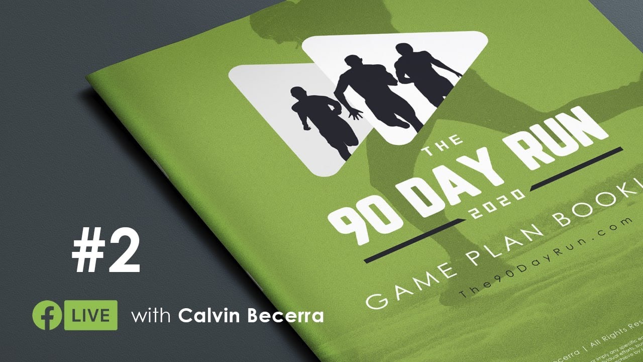 The 90 Day Run 2020 - Tools & Strategies for Success | Calvin Becerra