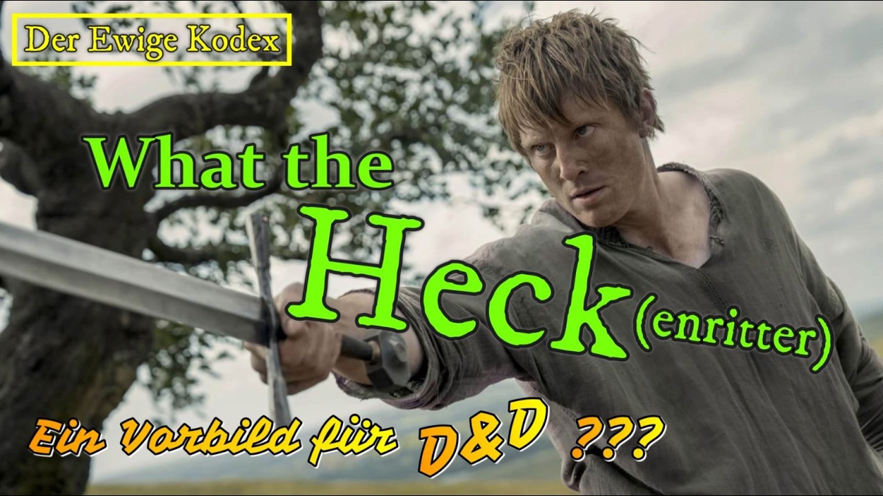 D&D - Der Ewige Kodex: Der HECKENRITTER | Ein Vorbild für D&D?