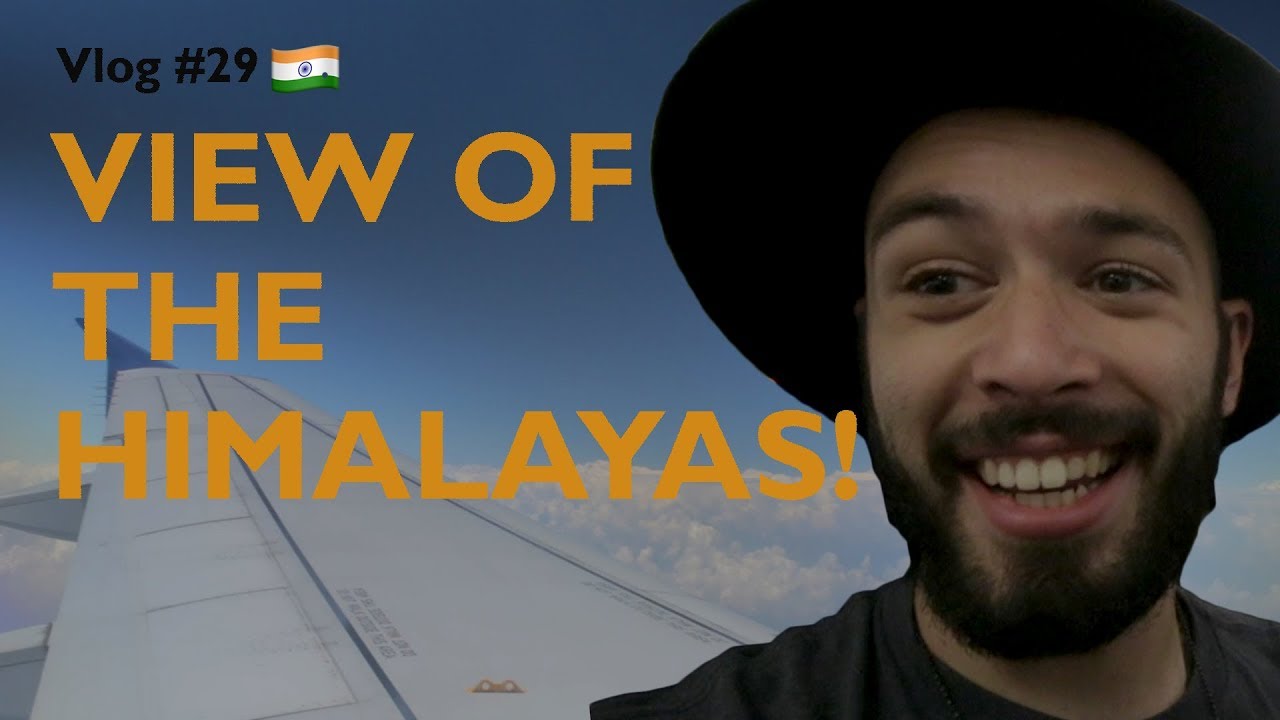 View of the Himalayas!: Vlog #29