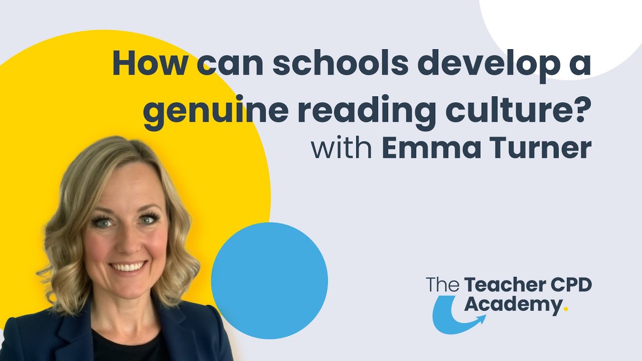 How Can Schools Develop a Genuine Reading Culture? | with Emma Turner