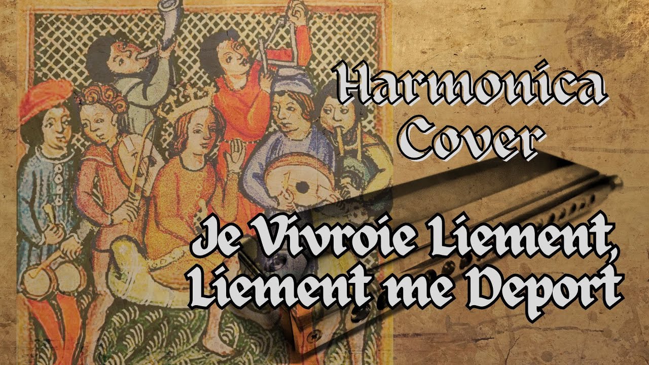 Je Vivroie Liement / Liement me Deport (Guillaume de Machaut) Harmonica Cover