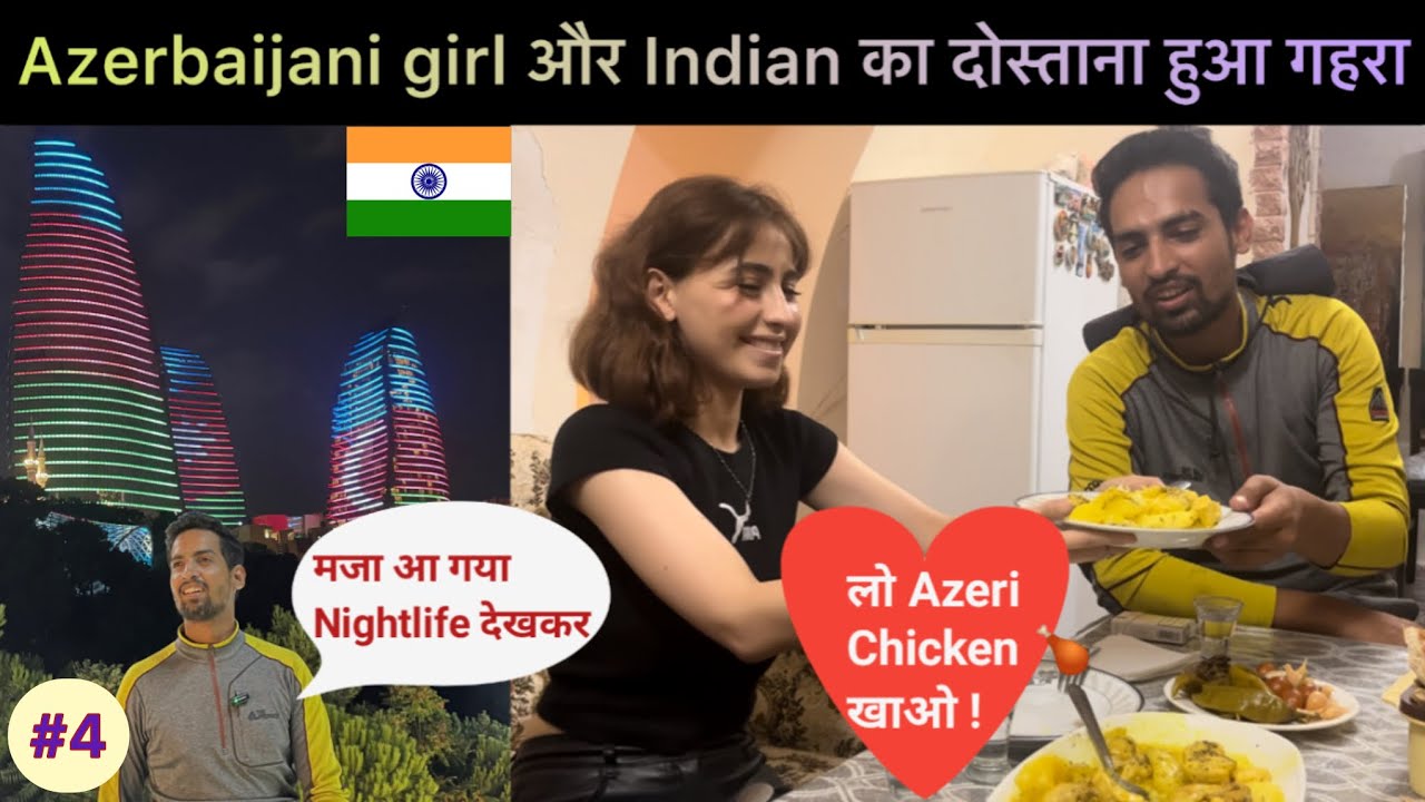 Azerbaijan girl eating Chicken with Indian & Indonesian girl | Flame Towers | Baku Azerbaijan vlog