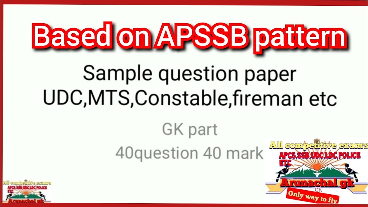 apssb| Mock question paper for udc, mts, constable, fireman etc, by arunachalgk |arunachalpradesh