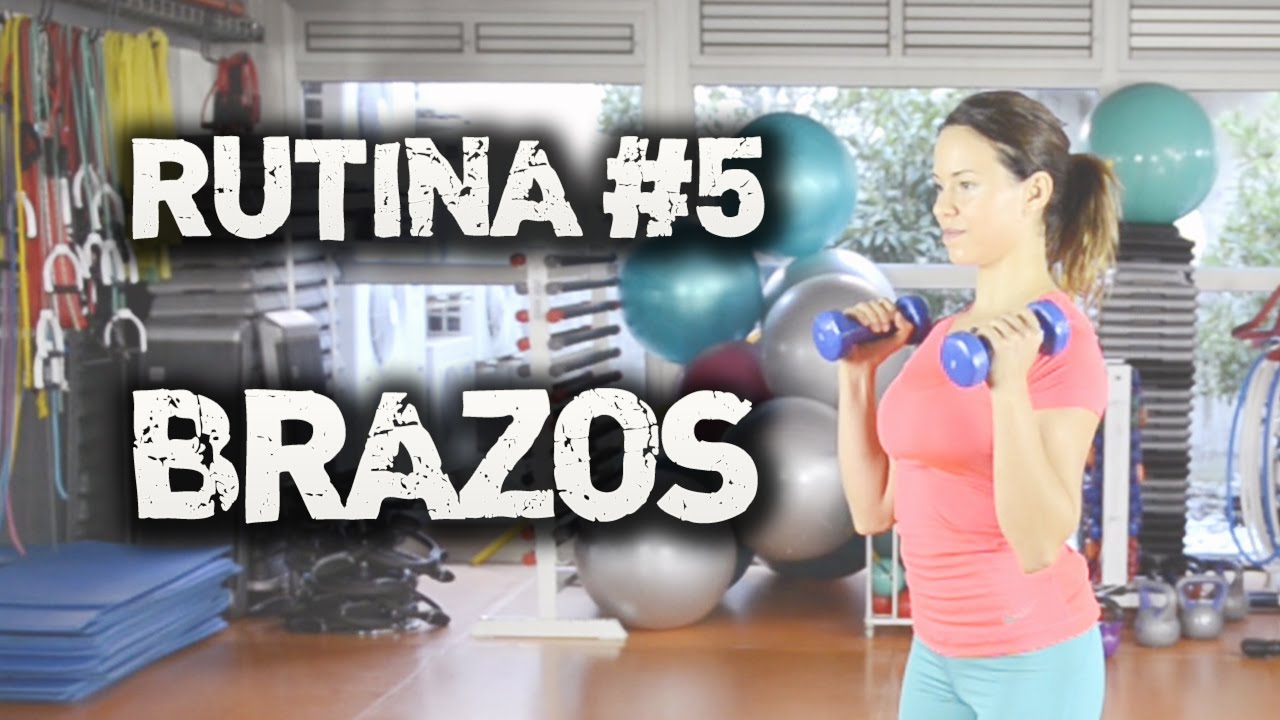 Rutina #5: Brazos
