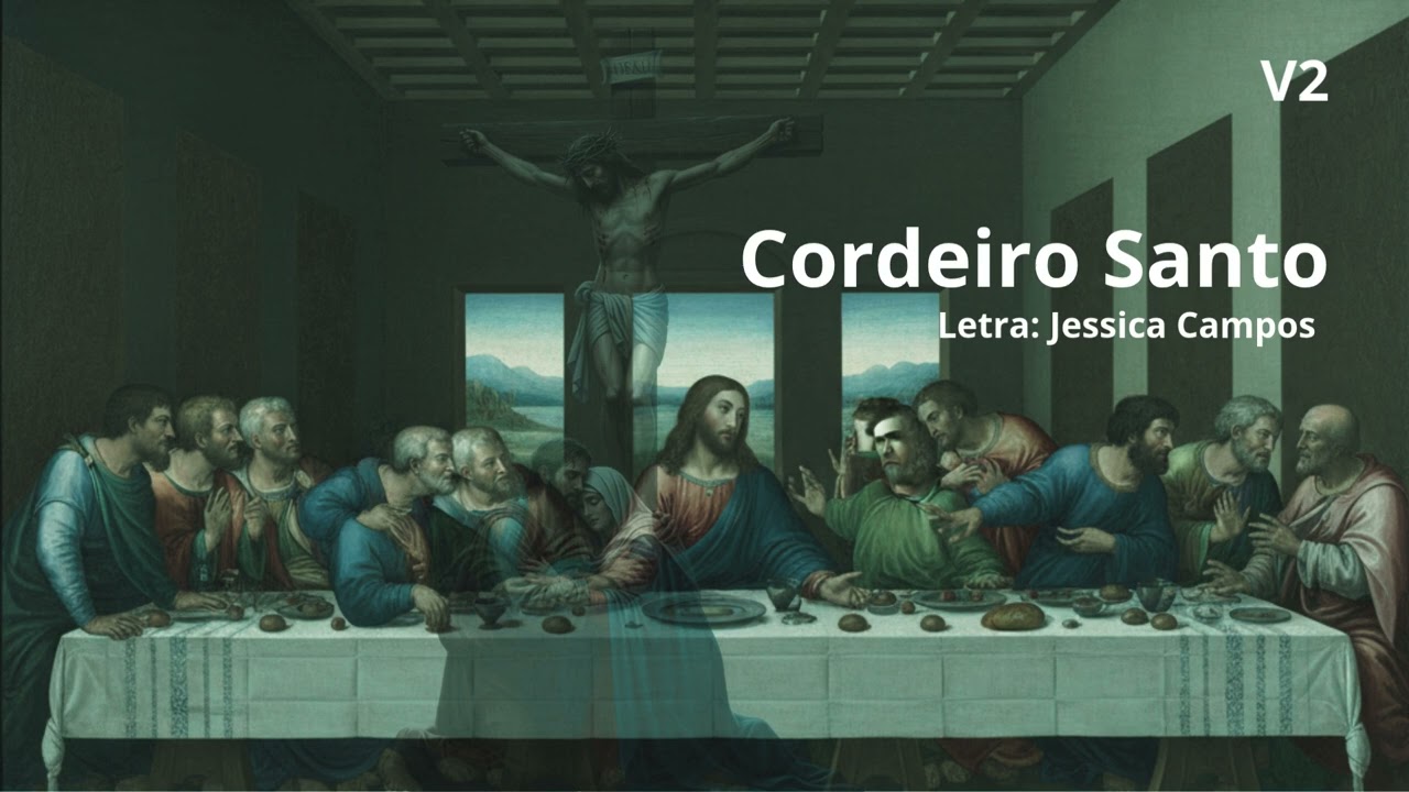Cordeiro Santo V2 - Letra Jessica Campos