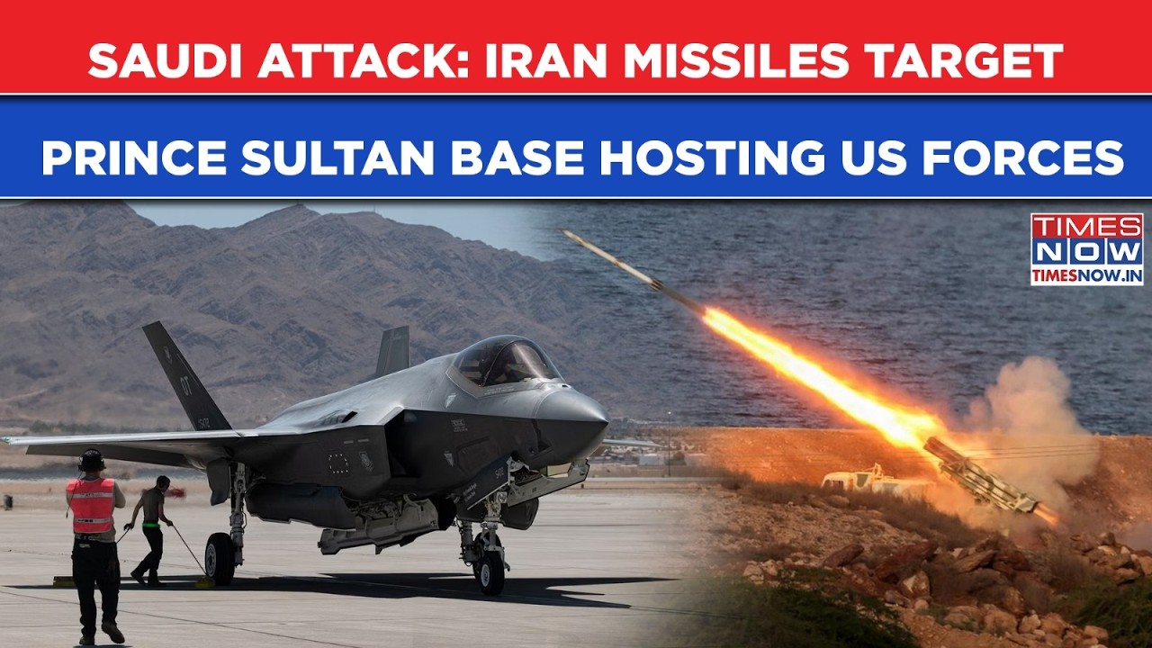 Saudi Under Attack: Iran Targets Prince Sultan Airbase Which Hosts US Forces| Missile Alert Sounded