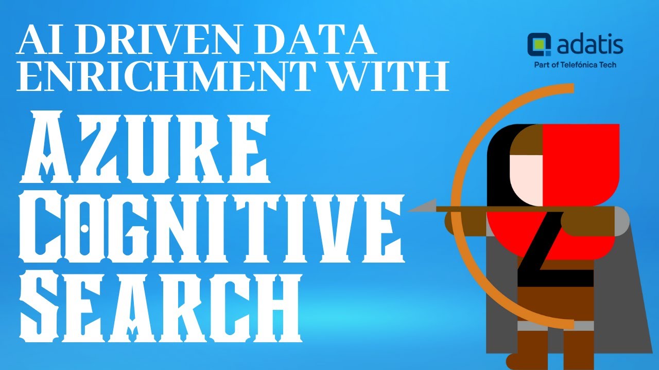 AI Driven Data Enrichment with Azure Cognitive Search
