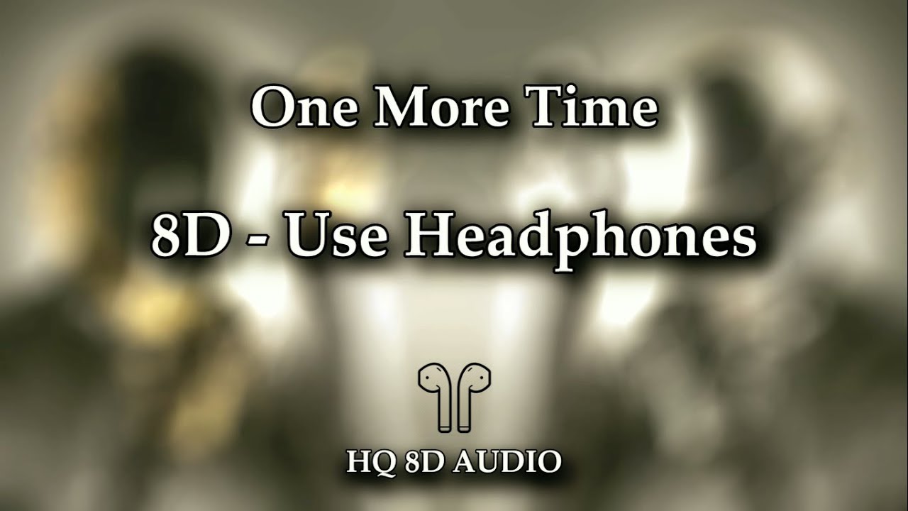 Daft Punk - One More Time | 8D AUDIO (HQ)