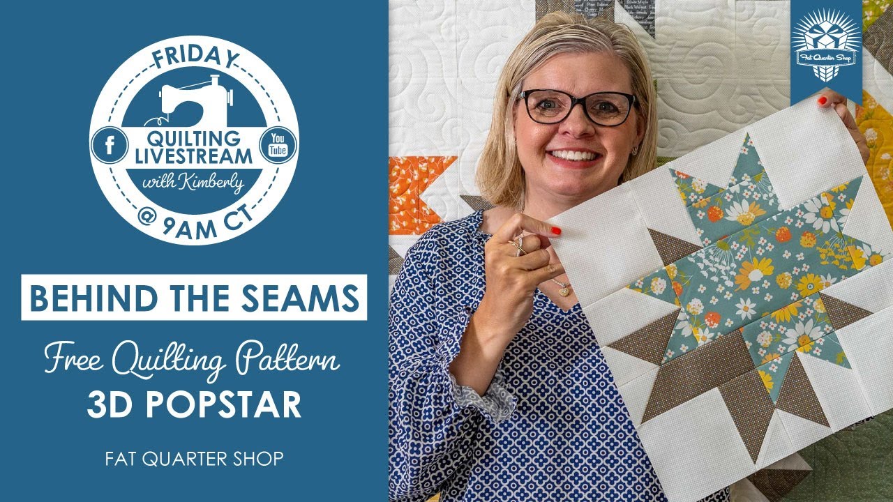 LIVE: Quilting Tutorial of FREE 3D POPSTAR PATTERN! - Behind the Seams