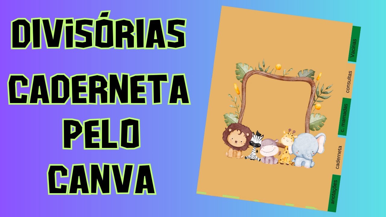 COMO FAZER DIVISÓRIAS PARA CADERNETA PELO CANVA