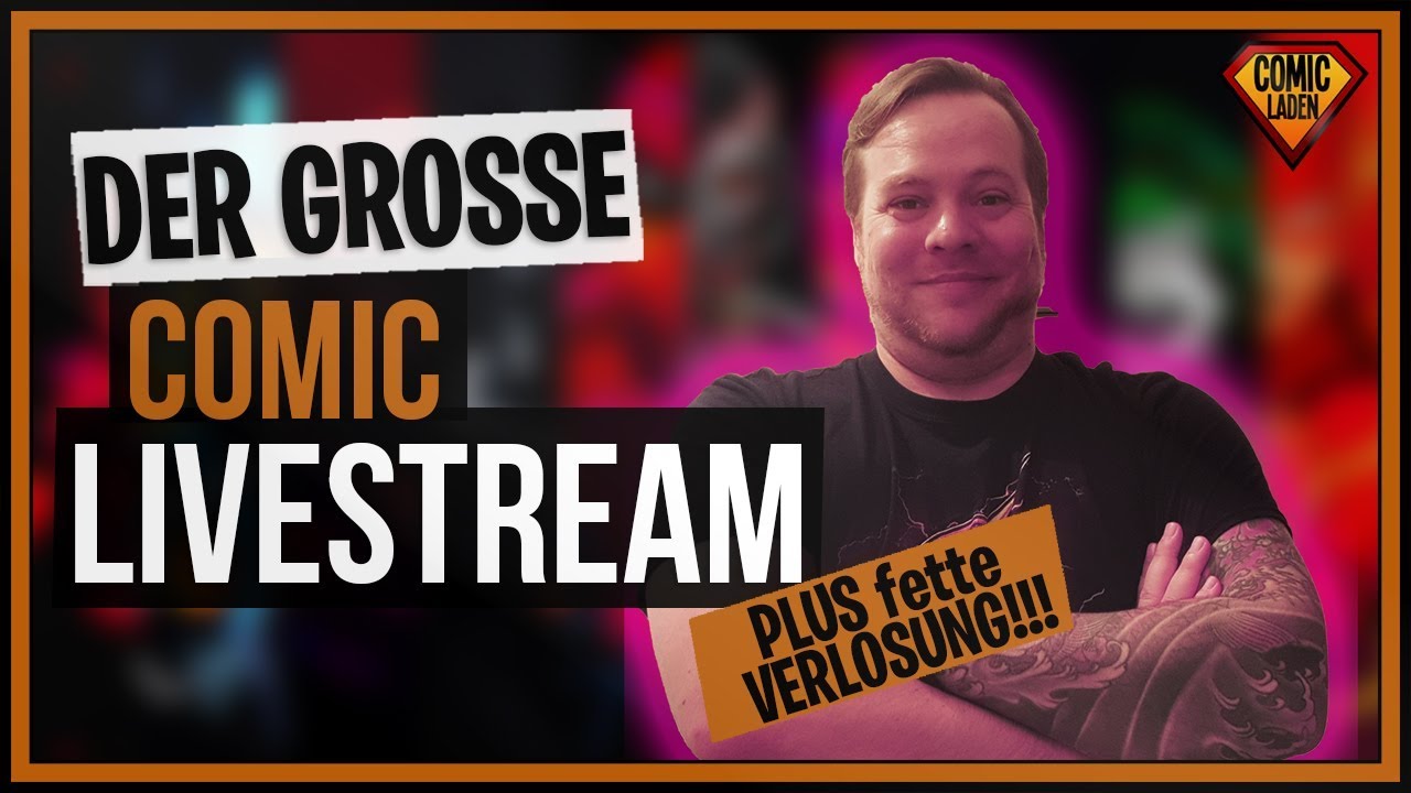 Der gro&szlig;e COMIC LIVESTREAM feat. Der Comicladendude | + fette Verlosung!!!