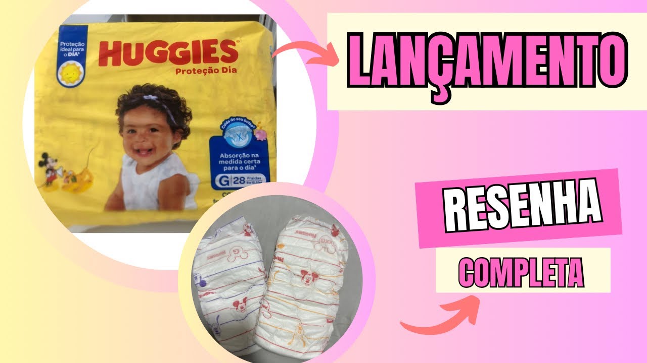 Fralda Huggies Proteção Dia - Minha opinião + Testes #lançamento
