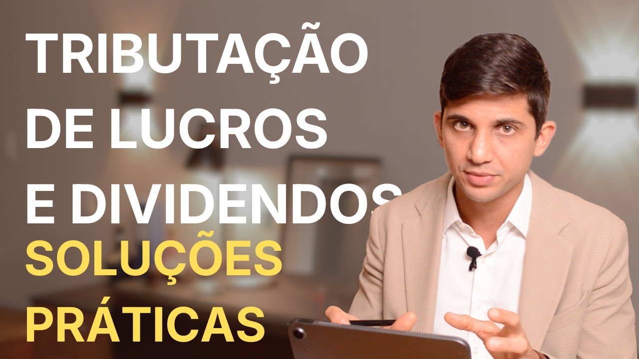 Tributação de Lucros e Dividendos: o que mudou e como resolver