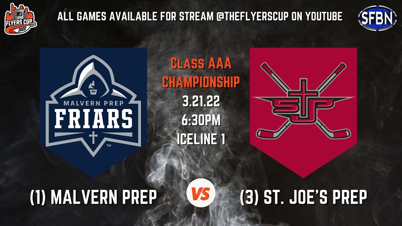 Class AAA Final: #1 Malvern Prep vs. #3 St. Joseph's Prep - 3-21-22