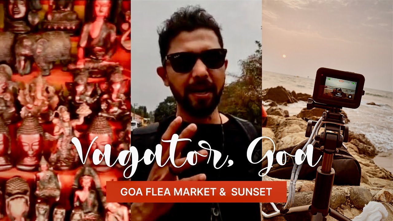 The Hidden Paradise of Vagator Flea Market |TravelWithAthiff