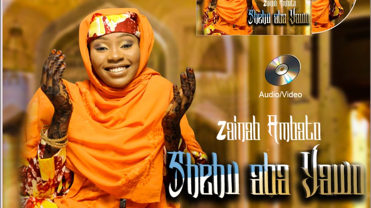Zainab Ambato [ Shehu Aba Yawo ] Official Music Audio 💝💕💯❤️