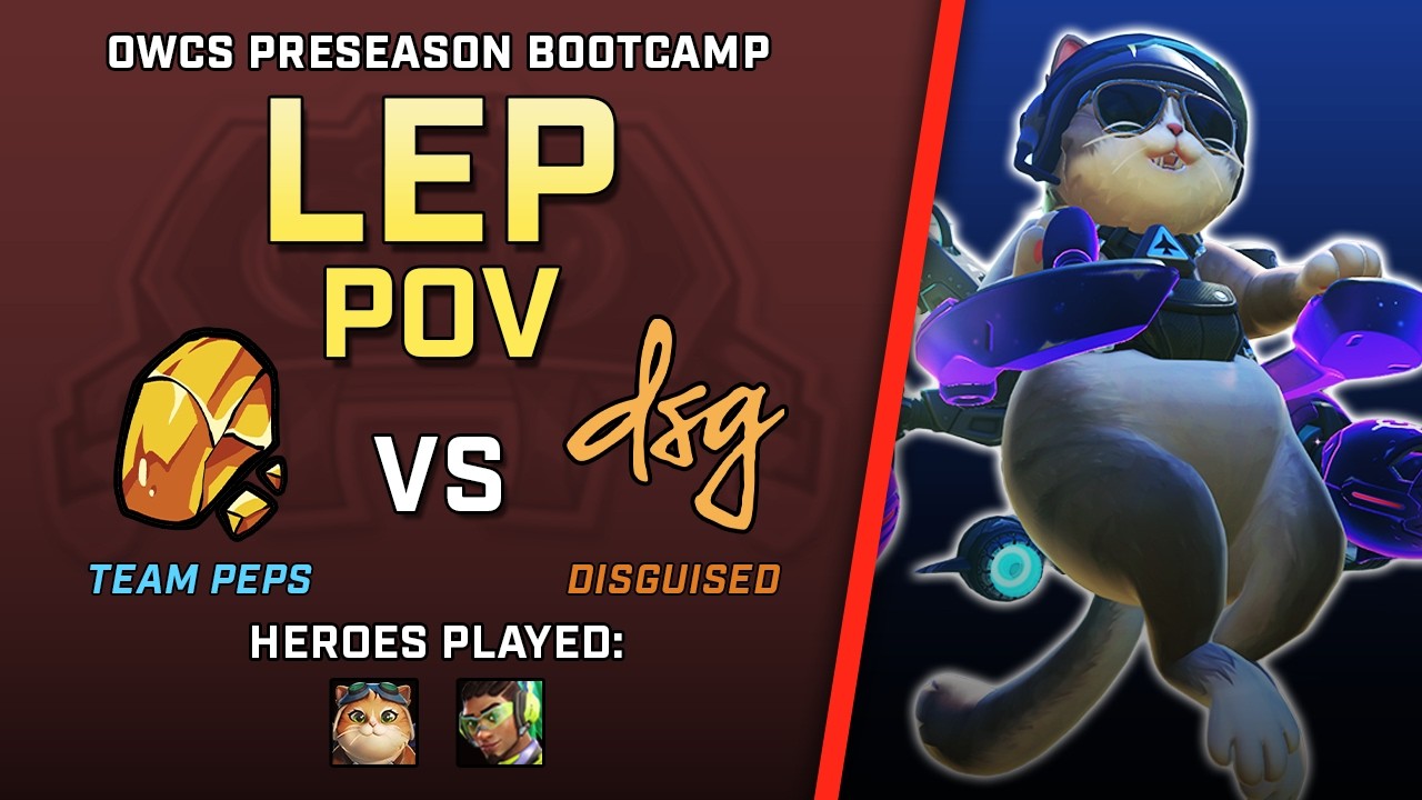 [ Lep ] No Cat Naps Here | Team Peps vs Disguised | OWCS Preseason Bootcamp