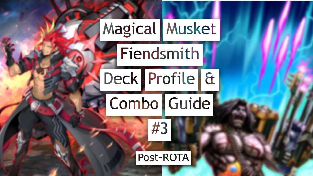 Magical Musket Fiendsmith Deck & Combo Profile Post-ROTA