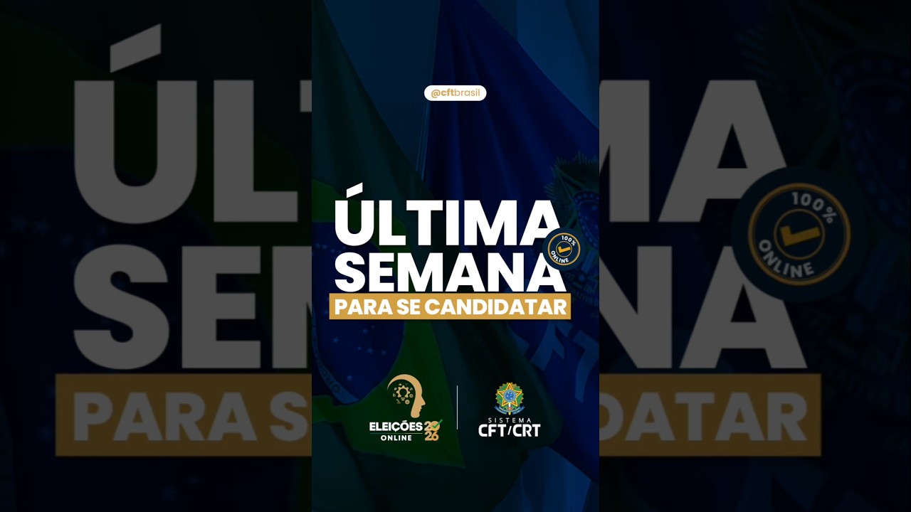 Última semana para registro de candidaturas nas Eleições Gerais do Sistema CFT/CRTs.