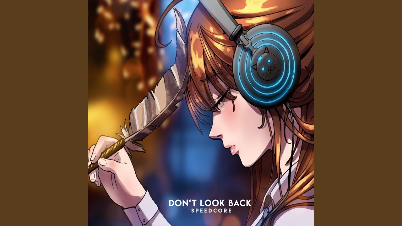 Don't Look Back (Nightcore Sampling)