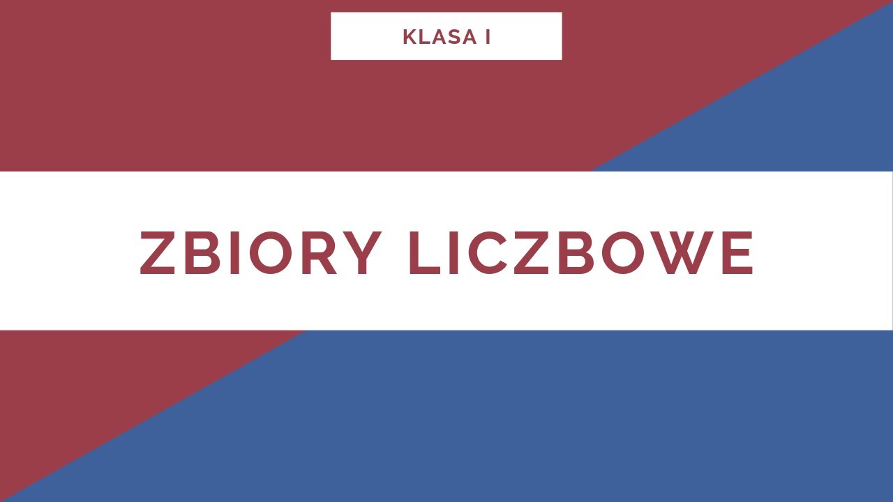 Liceum. Klasa I. Zbiory Liczbowe