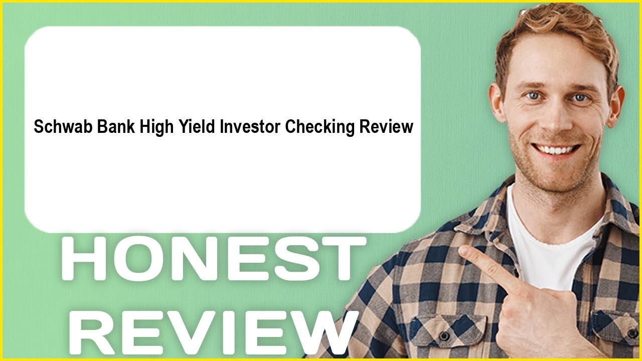 Schwab Bank High Yield Investor Checking Review | My Usage Experience
