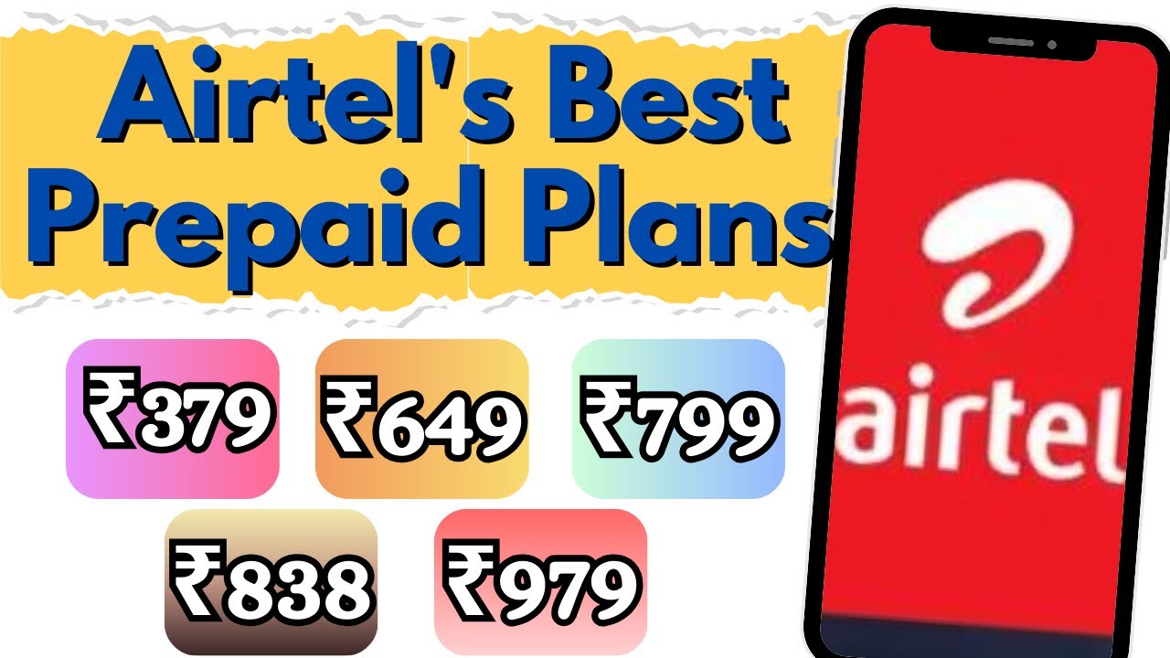 Airtel Best Prepaid Plans 2026: More benefits at a lower price,see the full list of the 5 best plans