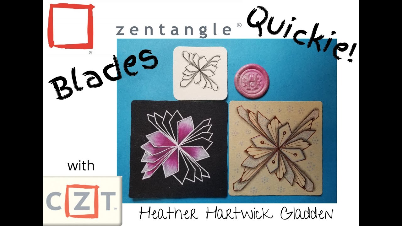 Blades | Zentangle® Quickie