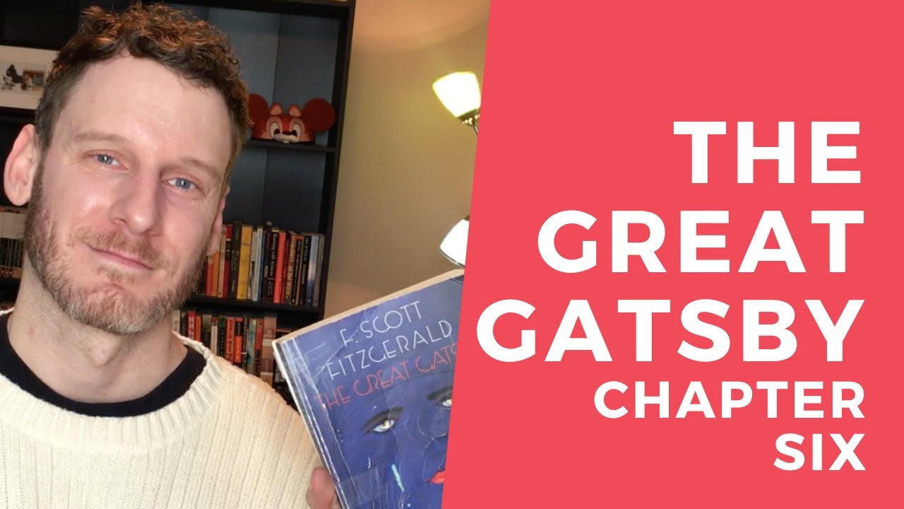 THE GREAT GATSBY Chapter 6 Summary | Will the Real Jay Gatsby Please Stand Up | ANALYSIS