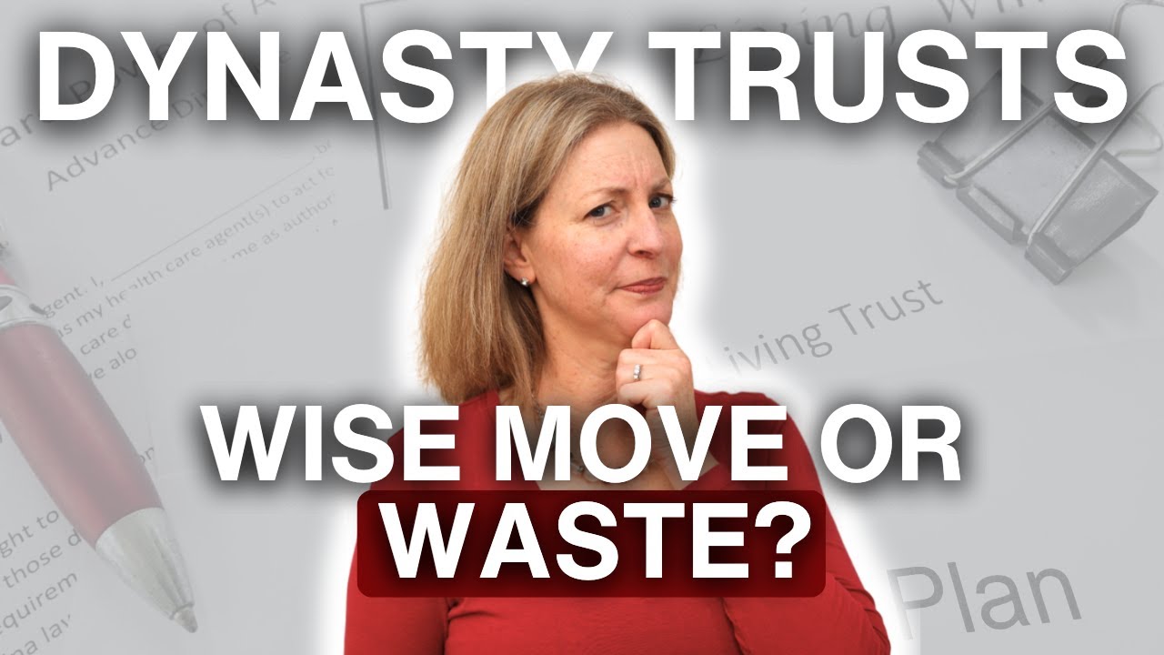 What Can a Dynasty Trust Do for Me?